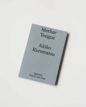 Akiko Kurematsu Mother Tongue