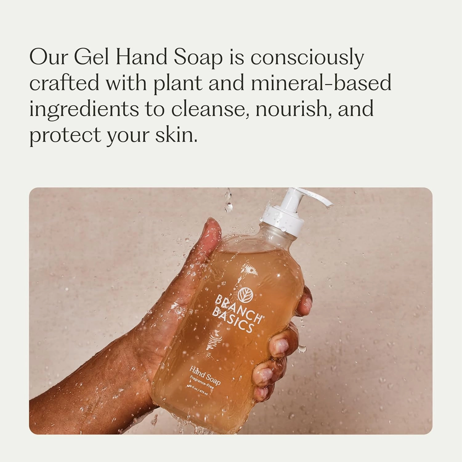 Branch Basics Gel Hand Soap – 16oz Bottle | Plant & Mineral-Based Formula with Aloe, Chamomile & Meadowfoam Oil | Nourishing, Fragrance-Free & Gentle on Sensitive Skin