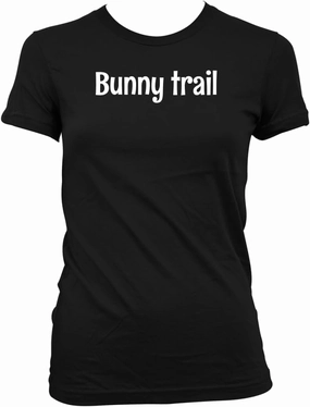 Middle of the Road Bunny Trail - Women's Comfortable Junior Cut T-Shirt