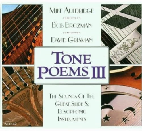 Tone Poems III: The Sounds of the Great Slide & Resophonic Instruments